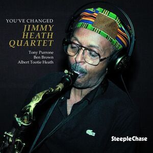 Jimmy Heath - You've Changed  CD